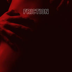Friction