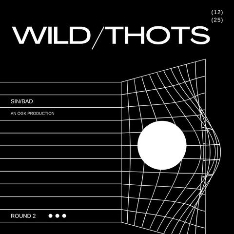 Wild / Thots