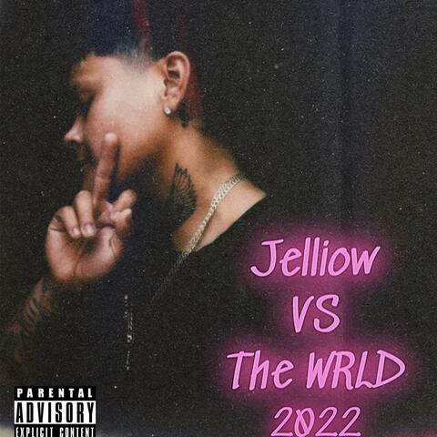 Jelliow VS The WRLD 2022