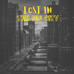 Lost in the Big City