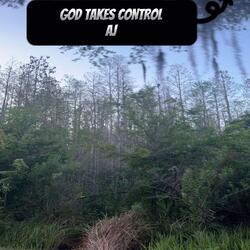 GOD TAKES CONTROL