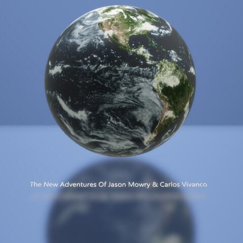 The New Adventures of Jason Mowry & Carlos Vivanco