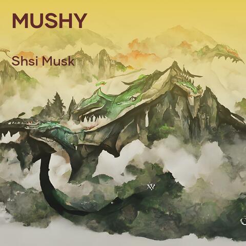 Mushy