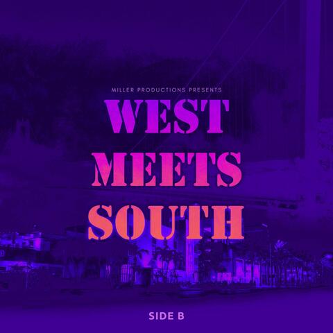 West Meets South Side B