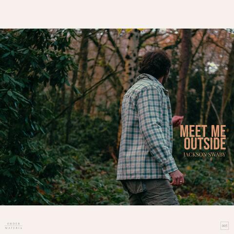 Meet Me Outside