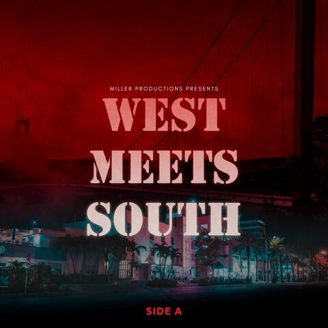 West Meets South Side A