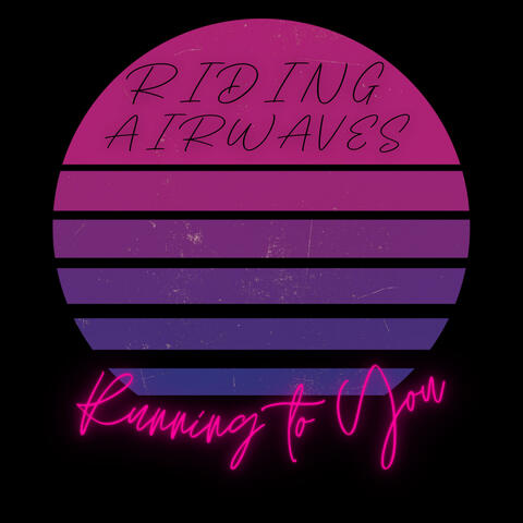 Running to You