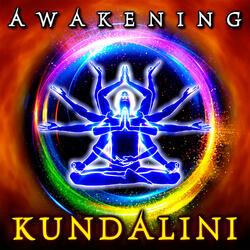 Kundalini Awakening Energy (Open All Chakras)
