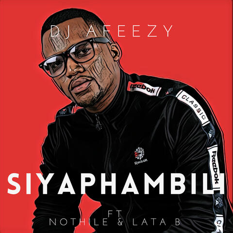 Siyaphambili (Extended)
