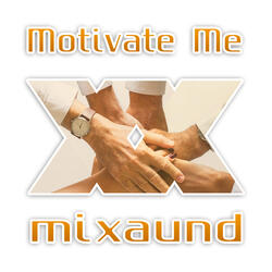 Motivate Me