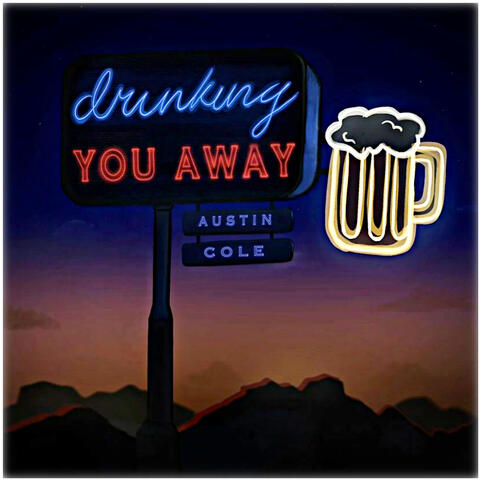 Drinking You Away