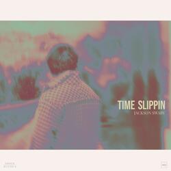 Time Slippin