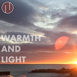 Warmth and Light