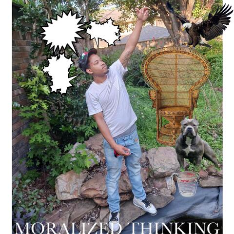 MORALIZED THINKING