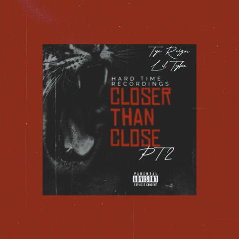 Closer Than Close Pt. 2