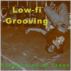 Low-fi Grooving