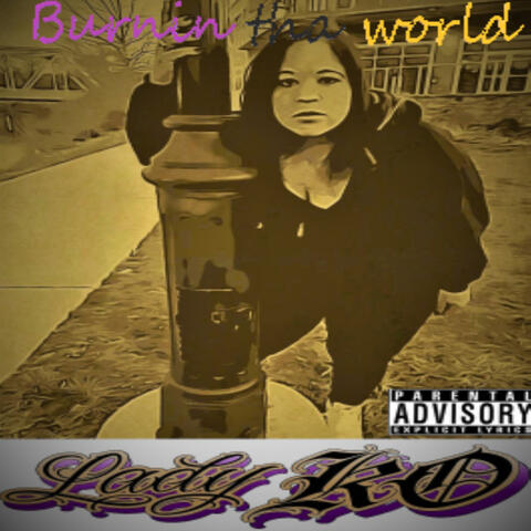 Burning Tha World