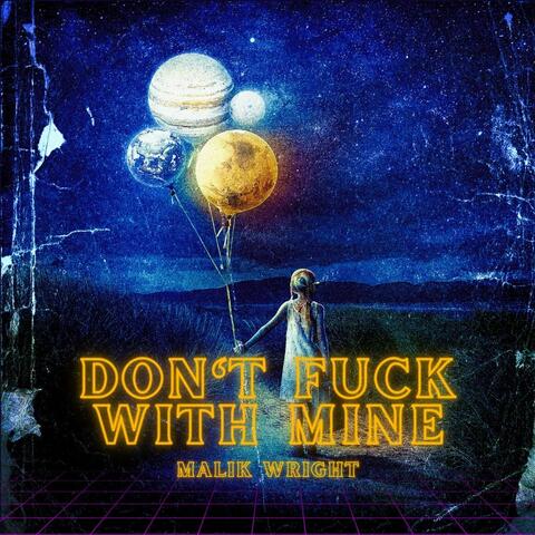 Don't F.U.C.K. with Mine