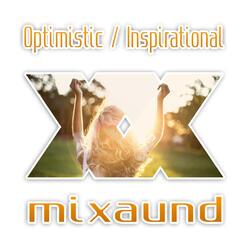 Optimistic / Inspirational