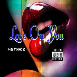 Love on You