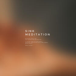 Sink Meditation