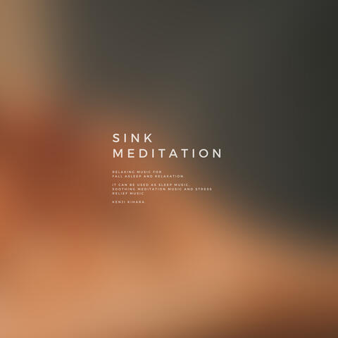 Sink Meditation