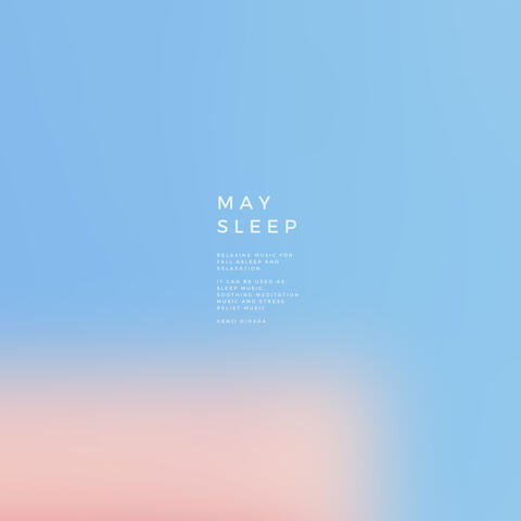 May Sleep