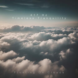 417 Hz Timeless Tranquility