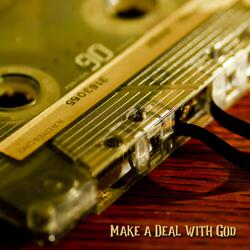 Make a Deal with God