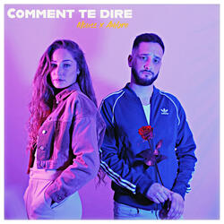 Comment te dire