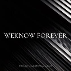 Weknow Forever
