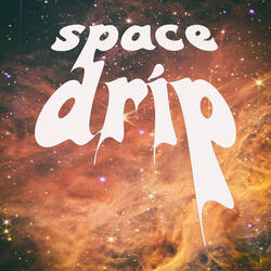 Space Drip
