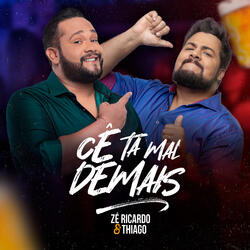 Cê Tá Mal Demais