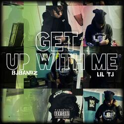 Get Up With Me