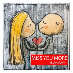 Miss You More