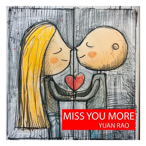 Miss You More