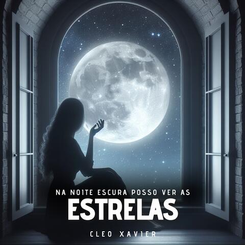 Na Noite Escura Posso Ver Estrelas