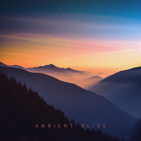 Ambient Bliss