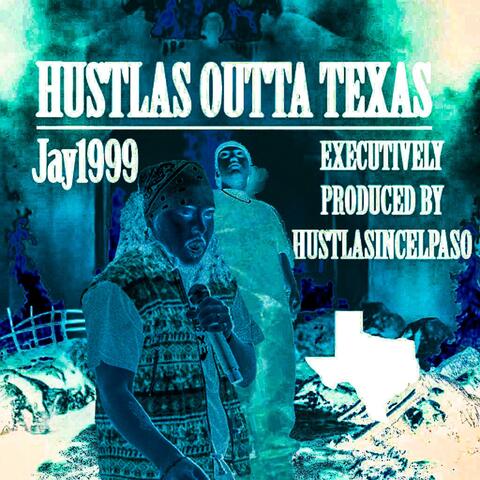 HUSTLAS OUTTA TEXAS