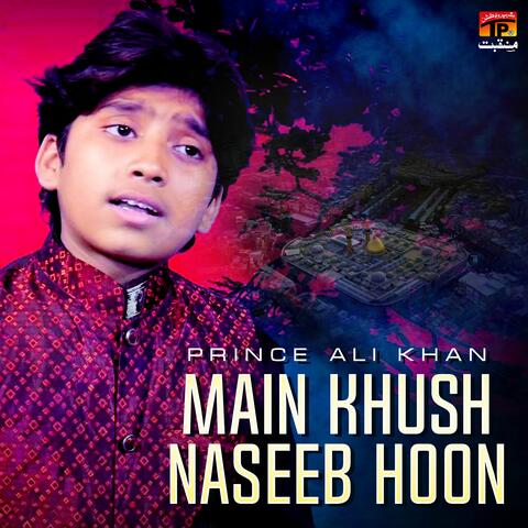 Main Khush Naseeb Hoon