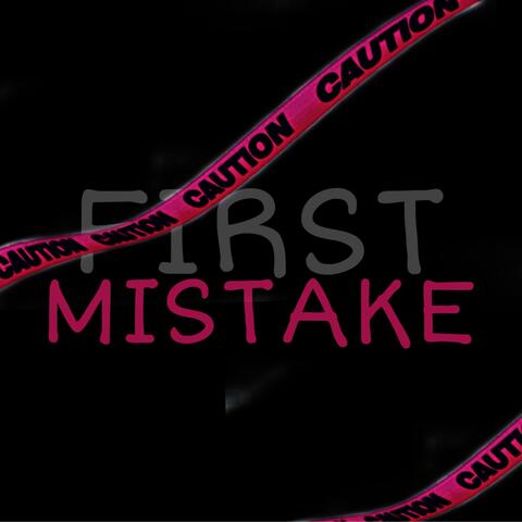 First Mistake