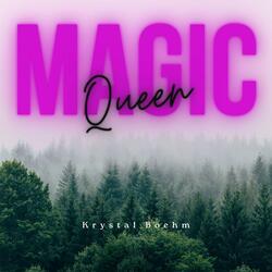 Magic Queen