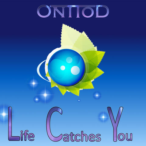 Life Catches You