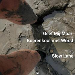 Geef Mij Maar Boerenkool met Worst