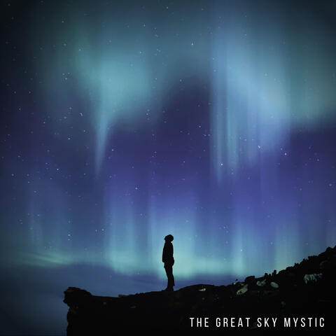 The Great Sky Mystic