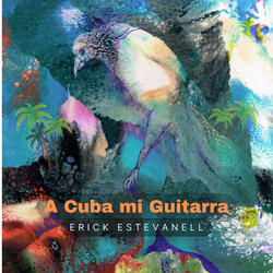 A Cuba Mi Guitarra