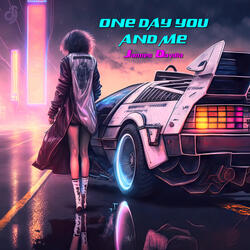 One Day You and Me