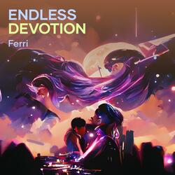 Endless Devotion