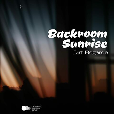 Backroom Sunrise