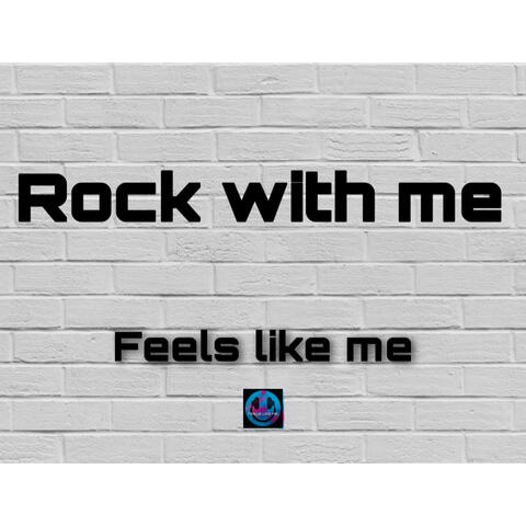 Rock with Me